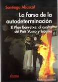 Portada de: LA FARSA DE LA AUTODETERMINACIÓN