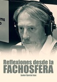 Portada de: Reflexiones desde la fachosfera. Javier García Isac