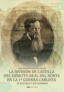 La división de Castilla del ejército Real del norte en la 1ª guerra carlista