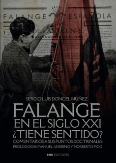 Falange en el siglo XXI ¿Tiene sentido?