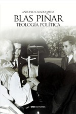 Blas Piñar. Teología política