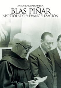 Blas Piñar. Apostolado y Evangelización