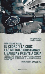 El Cedro y la Cruz: Las milicias cristianas libanesas frente a Siria